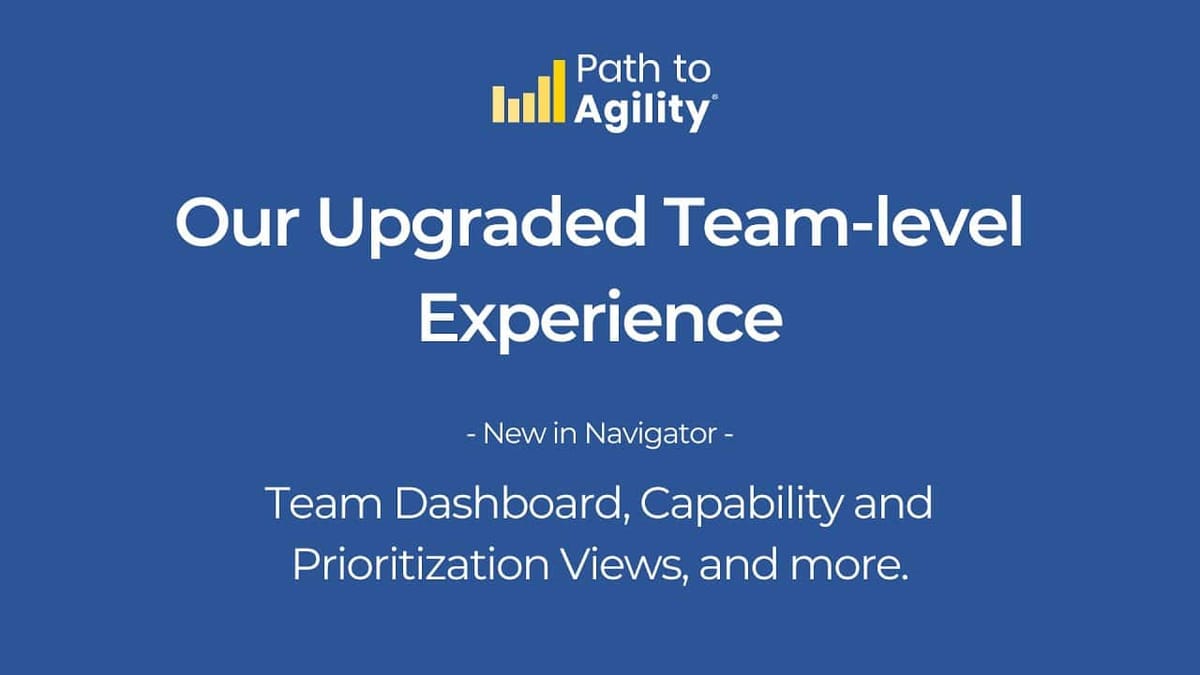 Upgraded team-level experience with new dashboard and prioritization views in Navigator.