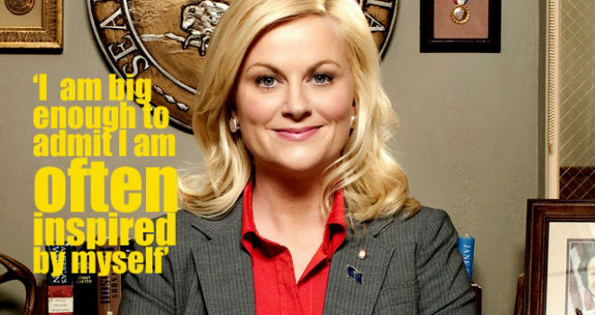 I am big enough to admit I am often inspired by myself - Leslie Knope - ScrumMaster Skills