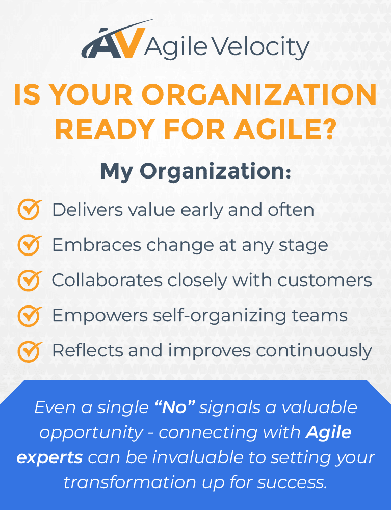 Get ready for Agile: Embrace change, value delivery, and continuous improvement in your organization.