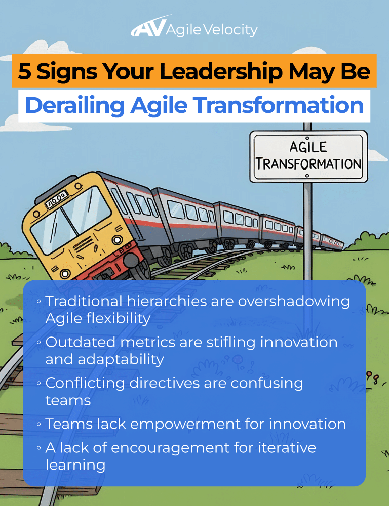 Signs of leadership hindering Agile transformation and flexibility in teams and innovation.